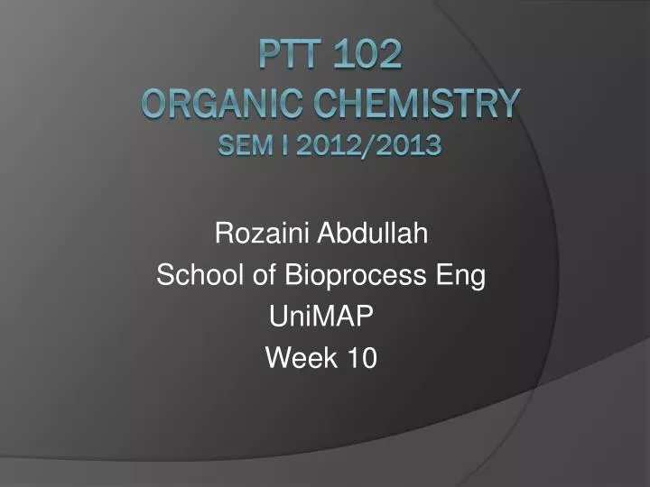 rozaini abdullah school of bioprocess eng unimap week 10