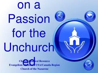 Passing on a Passion for the Unchurched