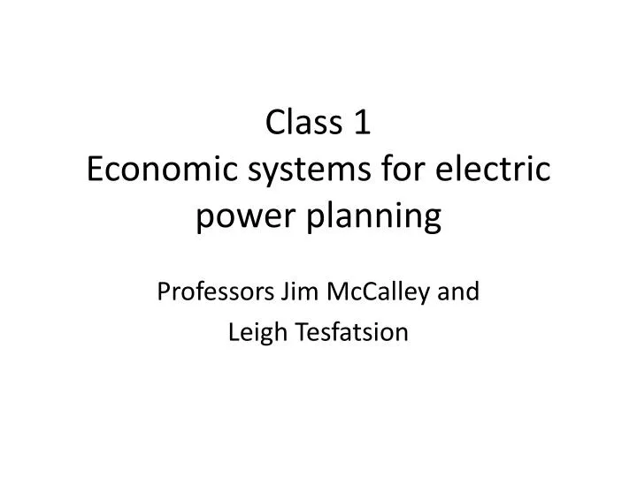class 1 economic systems for electric power planning