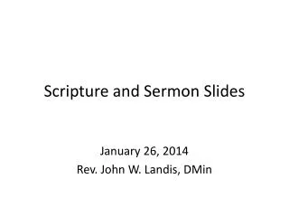 Scripture and Sermon Slides