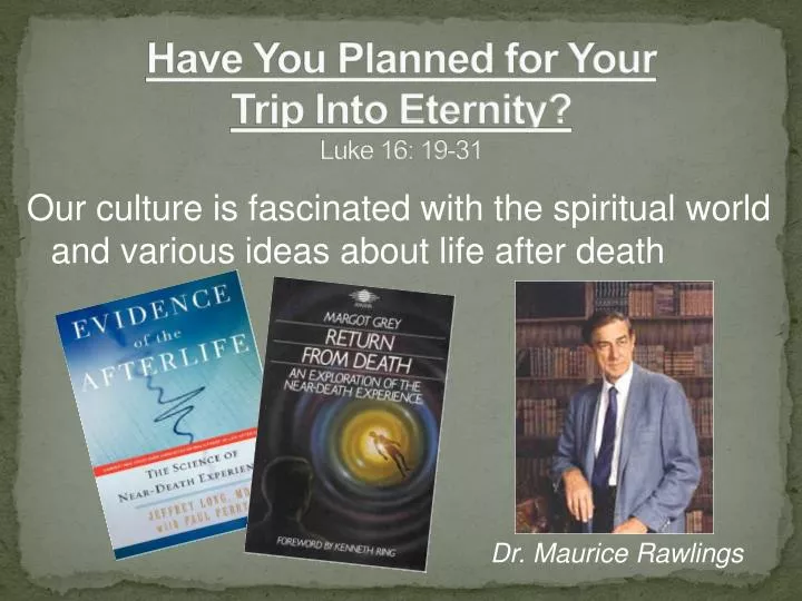 have you planned for your trip into eternity luke 16 19 31