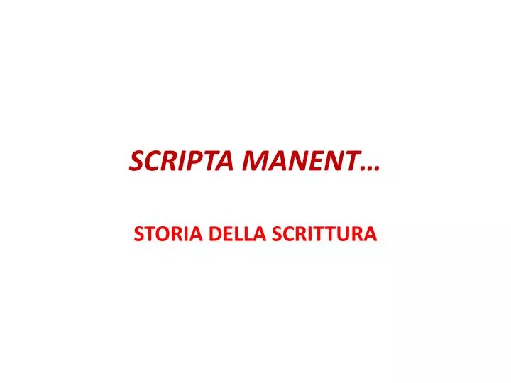 scripta manent