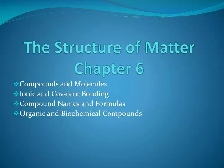 the structure of matter chapter 6
