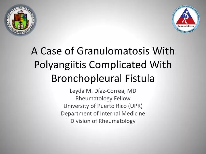 a case of granulomatosis with polyangiitis complicated with bronchopleural fistula