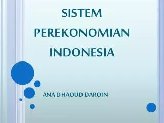 SISTEM PEREKONOMIAN INDONESIA