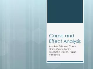 Cause and Effect Analysis