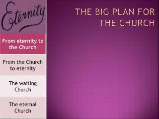 The BIG plan for the Church