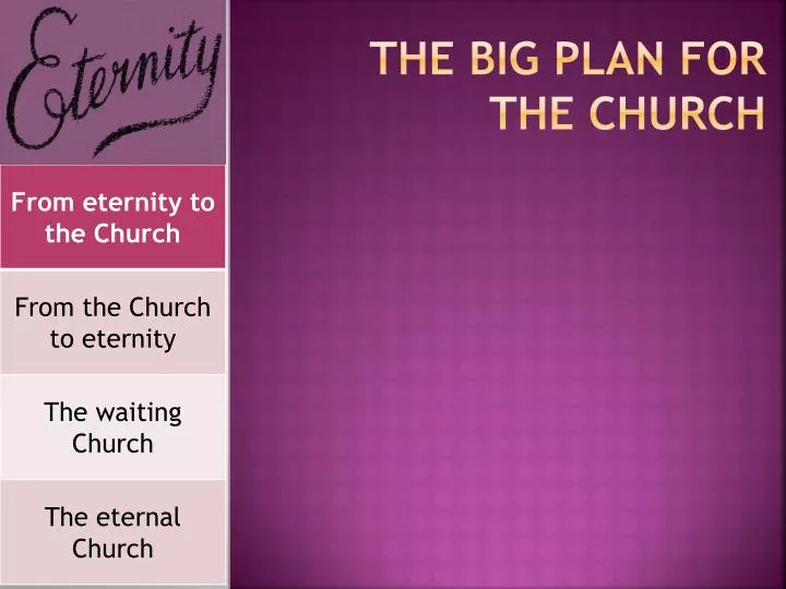 the big plan for the church