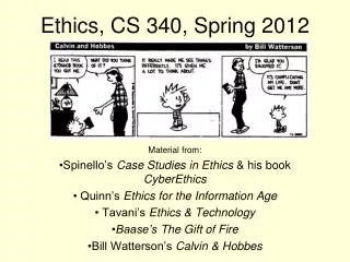 Ethics, CS 340, Spring 2012