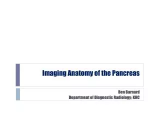 Imaging Anatomy of the Pancreas