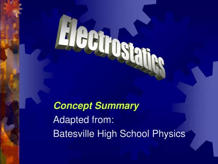 concept summary adapted from batesville high school physics