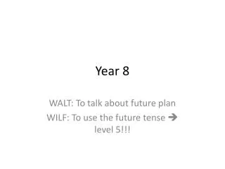 year 8
