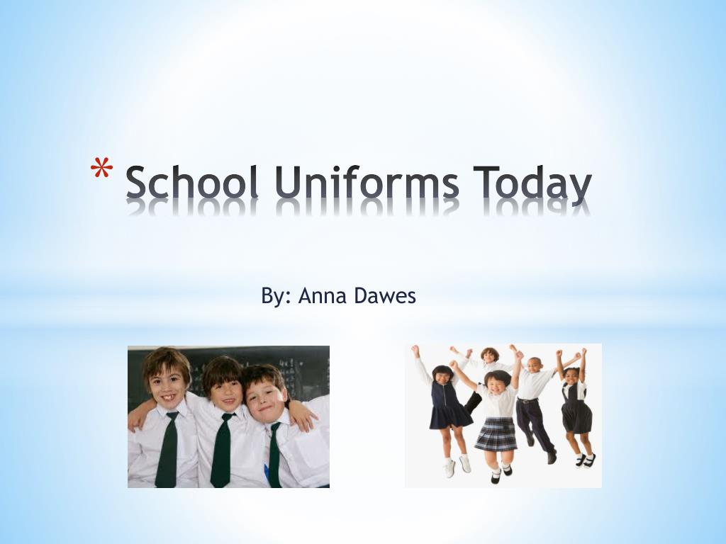 PPT - School Uniforms Today PowerPoint Presentation, free download - ID ...