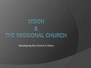 VISION &amp; the Missional church