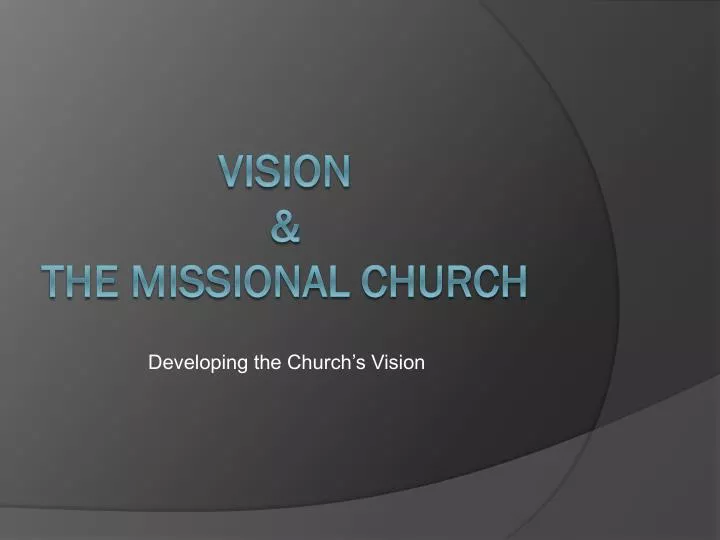 developing the church s vision