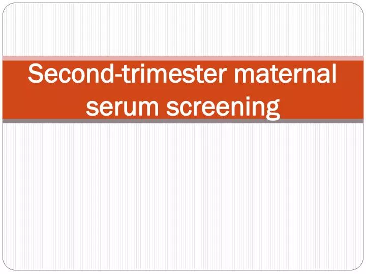 second trimester maternal serum screening