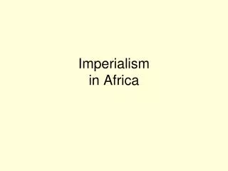 Imperialism in Africa