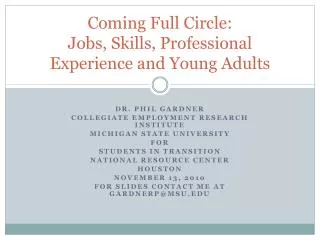 Coming Full Circle: Jobs, Skills, Professional Experience and Young Adults