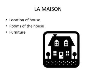 LA MAISON