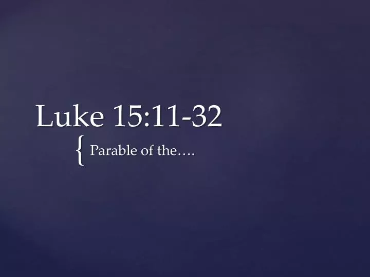 luke 15 11 32