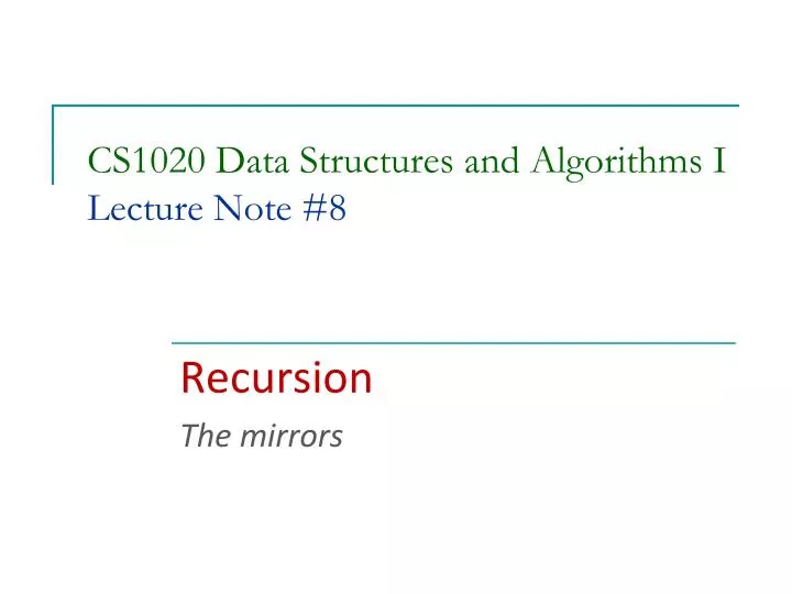 cs1020 data structures and algorithms i lecture note 8