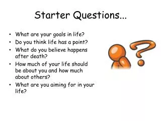 Starter Questions...