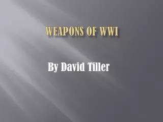 Weapons Of WWI