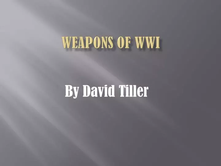 weapons of wwi