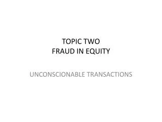 TOPIC TWO FRAUD IN EQUITY
