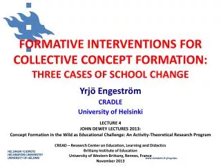 FORMATIVE INTERVENTIONS FOR COLLECTIVE CONCEPT FORMATION : THREE CASES OF SCHOOL CHANGE