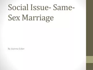 Social Issue- Same-Sex Marriage