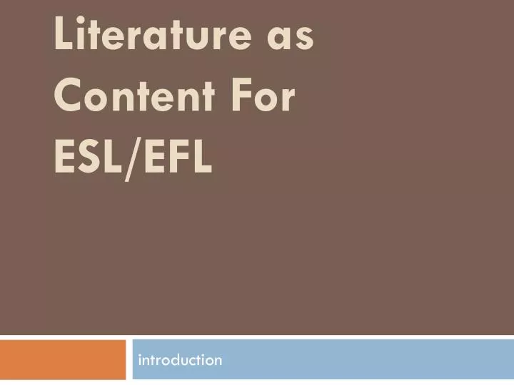 literature as content for esl efl