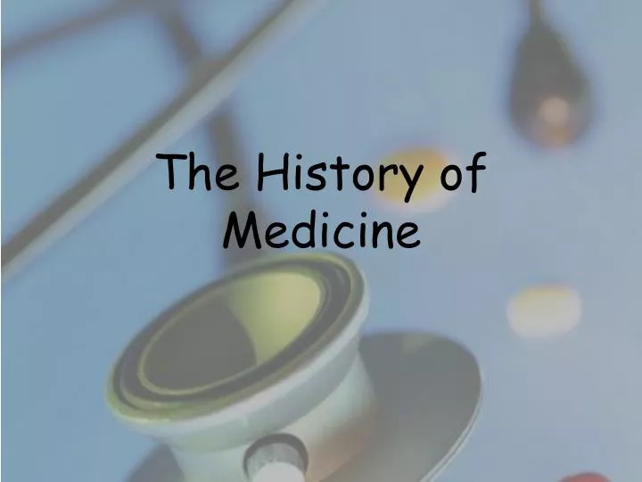 the history of medicine