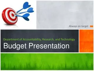Department of Accountability, Research, and Technology Budget Presentation