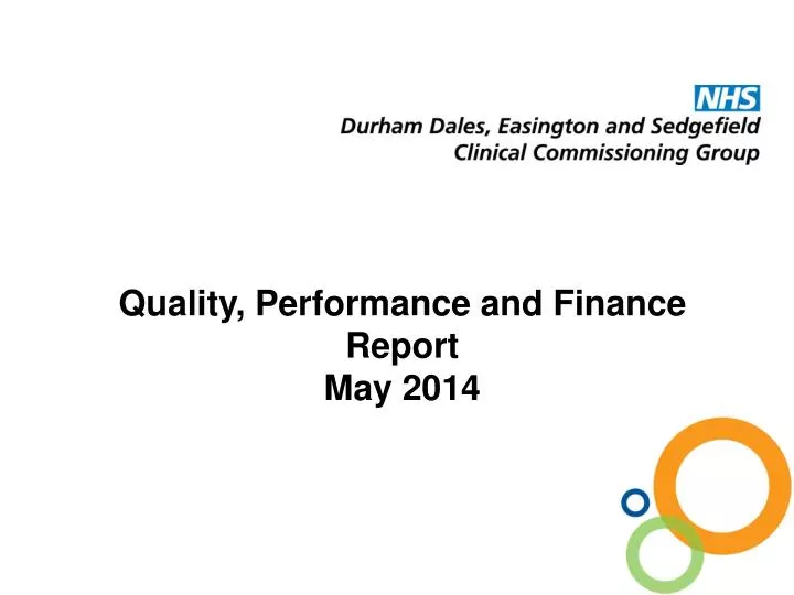 quality performance and finance report may 2014