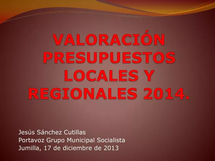 valoraci n presupuestos locales y regionales 2014