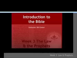 Week 3 The Law &amp; the Prophets