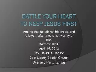Battle Your Heart to Keep Jesus First