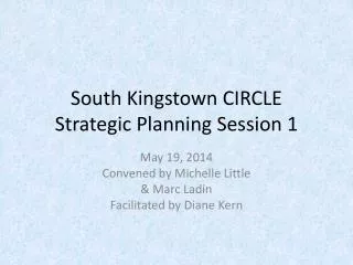 South Kingstown CIRCLE S trategic P lanning S ession 1
