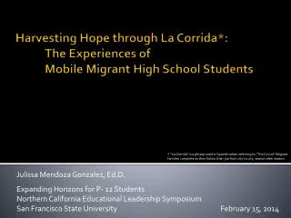 Harvesting Hope through La Corrida *: 	The Experiences of 	Mobile Migrant High School Students