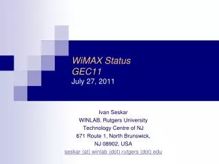 WiMAX Status GEC11 July 27, 2011
