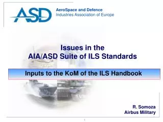 Issues in the AIA/ASD Suite of ILS Standards