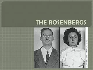 THE ROSENBERGS