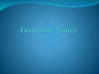 evaluation suite