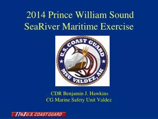 2014 Prince William Sound SeaRiver (ExxonMobil) Exercise