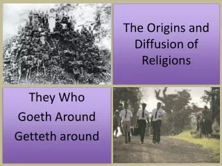 The Origins and Diffusion of Religions