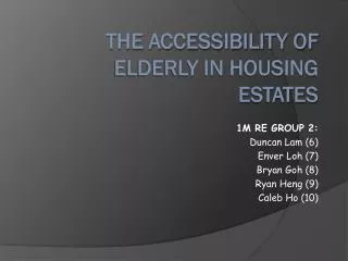The Accessibility of Elderly in Housing Estates