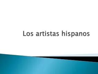 Los artistas hispanos