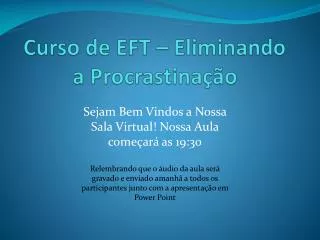 curso de eft eliminando a procrastina o