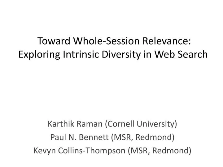 toward whole session relevance exploring intrinsic diversity in web search